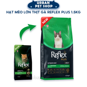 Reflex Plus Adult Cat Food With Chicken Thức Ăn Hạt Cho Mèo Trưởng Thành Vị Gà 1.5kg